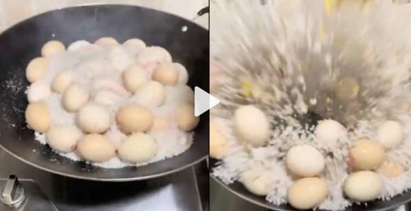 女子盐焗40多个鸡蛋开盖变炸蛋 开盖瞬间爆炸画面令人抓狂